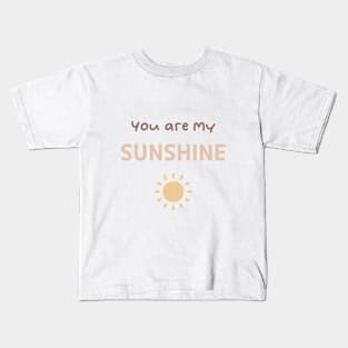 You are my sunshine self love affirmations Kids T-Shirt